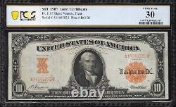 1907 $10 GOLD CERTIFICATE HILLEGAS PCGS 30 Fr 1167 45826