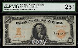 1907 $10 Gold Certificate FR-1172 Graded PMG 25 EPQ Very Fine Teehee / Burke