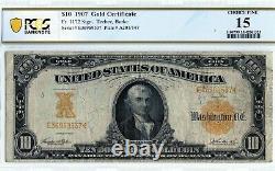 1907 $10 Gold Certificate Fr #1172 PCGS graded Choice Fine 15