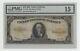 1922 $10 Dollar Gold Certificate (Large Note) PMG 15 Choice Fine Ships Free