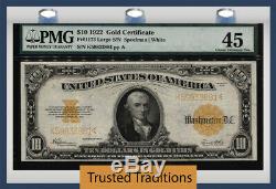 Tt Fr 1173 1922 $10 Gold Certificate Hillegas Pmg 45 Choice Extremely Fine